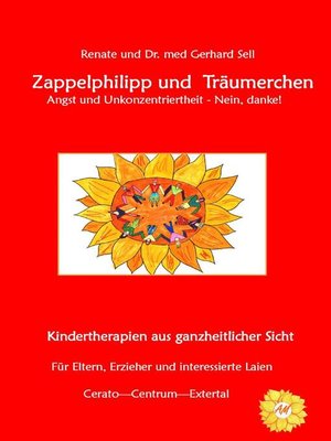 cover image of Zappelphilipp und Träumerchen Angst und Unkonzentriertheit-Nein, danke!